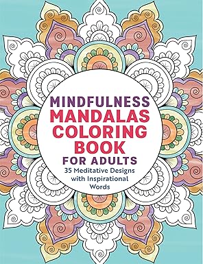 Mindfulness Mandalas Coloring Book