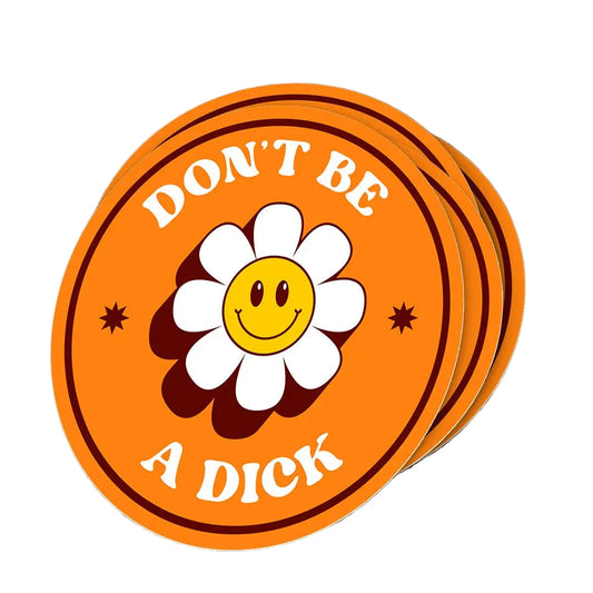 Don't Be a Dick :) Sticker - 2"