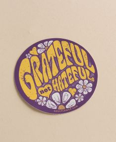 Soul Flower Grateful Not Hateful Sticker