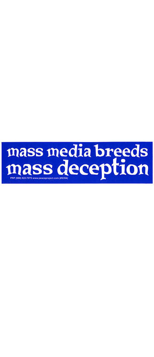 Mass Media Breeds Mass Deception Bumper Sticker SALE