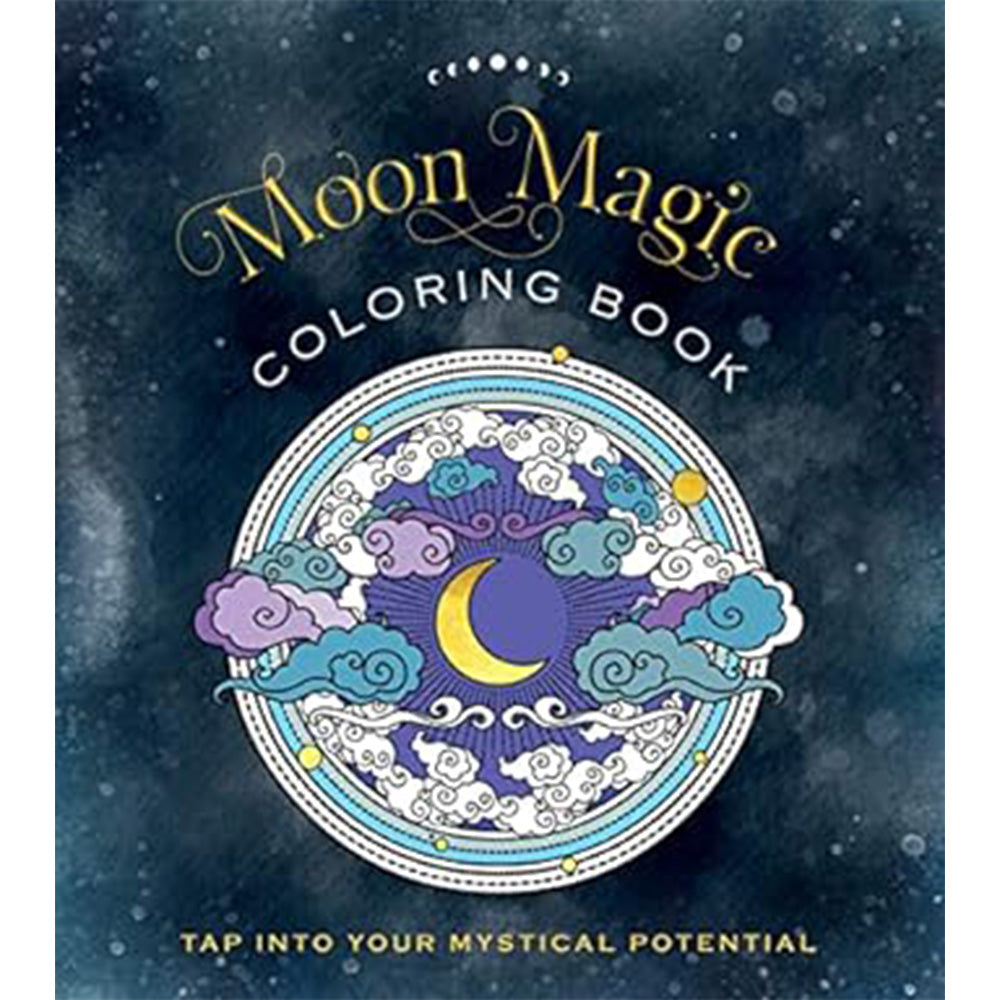 Moon Magic Coloring Book: Tap Into Your Mystical Potential