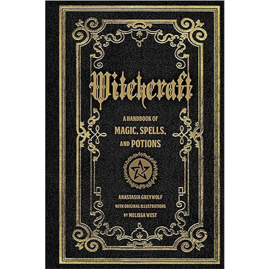 Witchcraft: A Handbook of Magic Spells and Potions