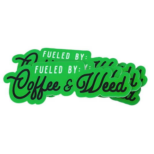 Fueled By Coffee and Weed Sticker - 2"