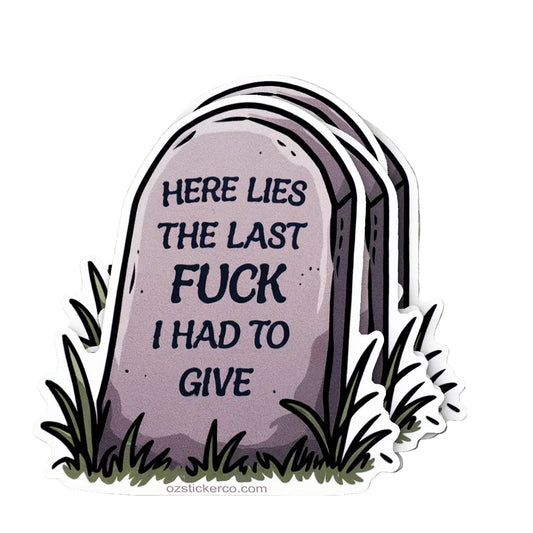 THE Last Fuck Tombstone Sticker - 2"