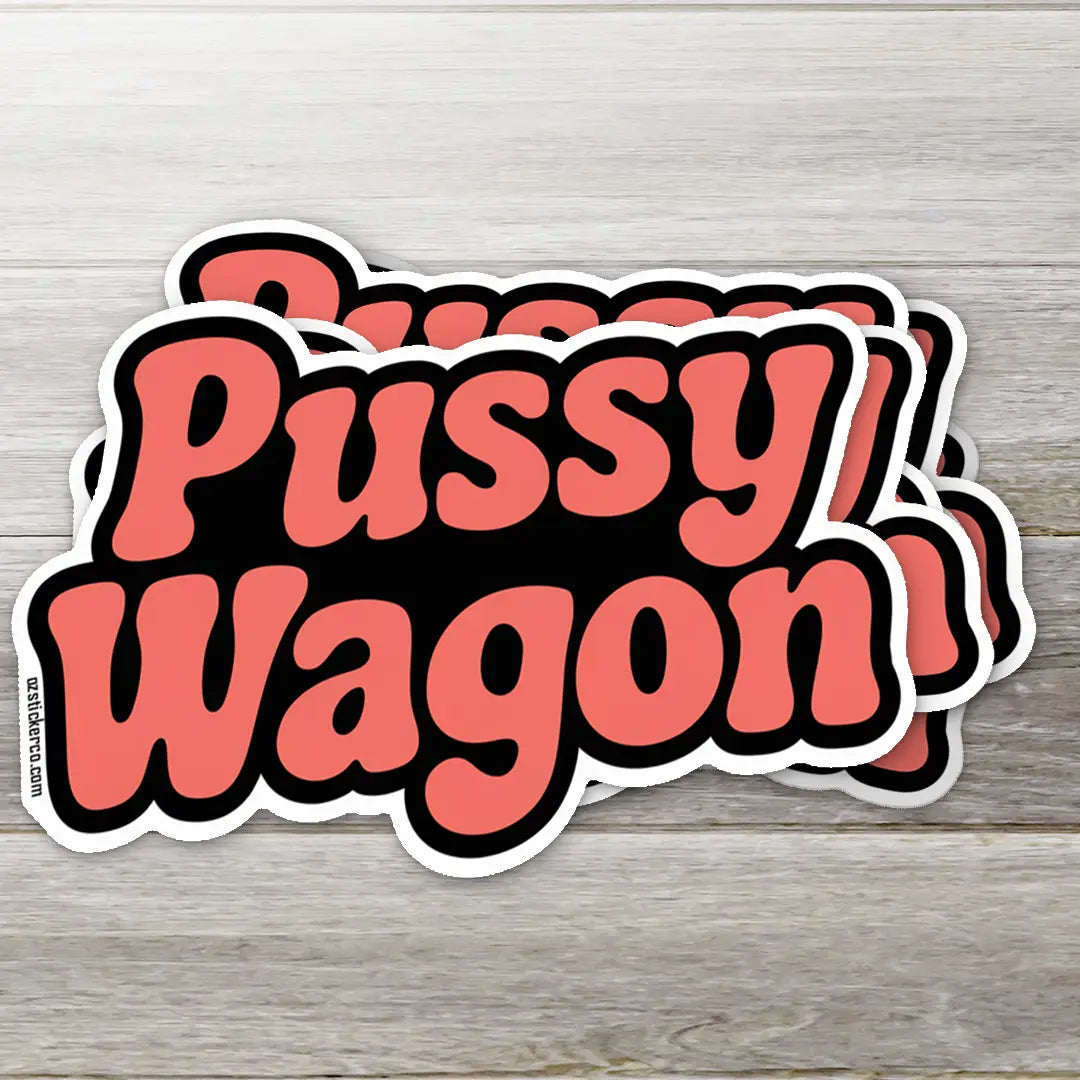 Pussy Wagon Sticker - 2"