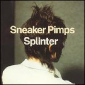 Sneaker Pimps - Splinter (Uk) [LP]
