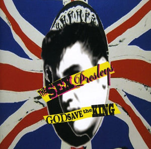 Pre-Order: Sex Presleys - God Save the King [CD]