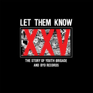 Let Them Know Story Of Youth Brigade & Byo Record - Let Them Know: Story of Youth Brigade & Byo Record [2 CD]