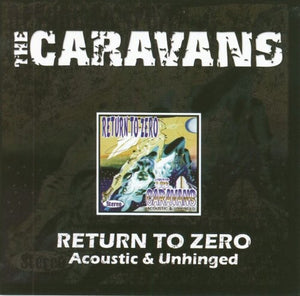 Pre-Order: Caravans - Return To Zero (Acoustic & Unhinged) [Import]