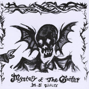 Pre-Order: M.S. Dagley - Mystery of the Guitar [CD]