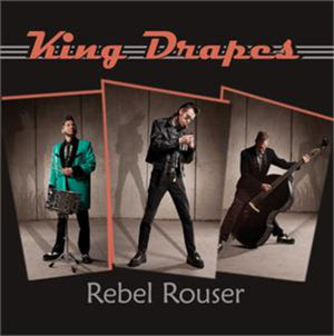 Pre-Order: King Drapes - Rebel Rouser [CD]