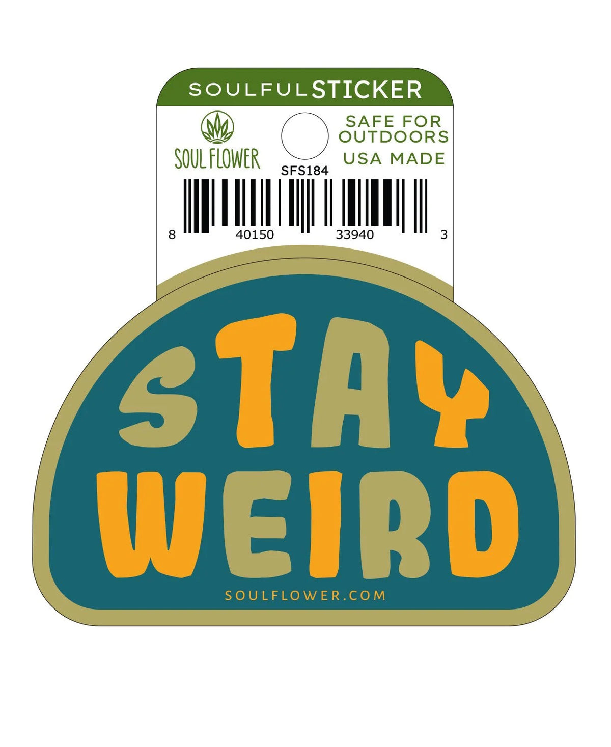 Soul Flower Stay Weird Sticker