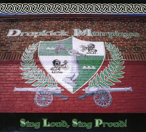 Dropkick Murphys - Sing Loud Sing Proud [CD]