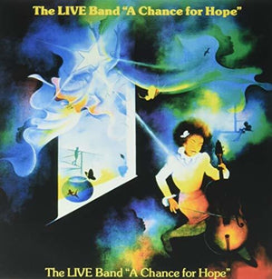 Pre-Order: The Live Band - A Chance For Hope [LP]