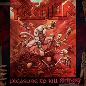 Pre-Order: Kreator - Pleasure To Kill [CD]