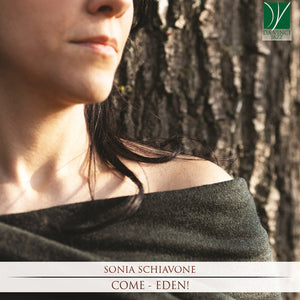 Sonia Schiavone - Come: Eden [CD]