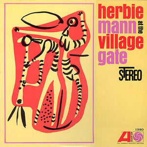 Pre-Order: Herbie Mann - Herbie Mann At The Village Gate [180 Gram]
