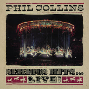 Phil Collins - Serious Hits...Live! (Remastered) [2LP]