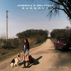 Anna Graves - America's Greatest Burnout [LP]