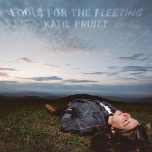 Pre-Order: Katie Pruitt - Fools For The Fleeting [CD]