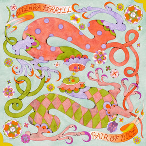 Pre-Order: Sierra Ferrell - Pair of Dice / Trying to Love You [Indie Exclusive La Vie en Rose Color]