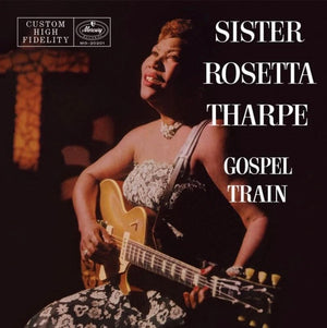Sister Tharpe  Rosetta - Gospel Train (Verve Vault Series) [180 Gram]