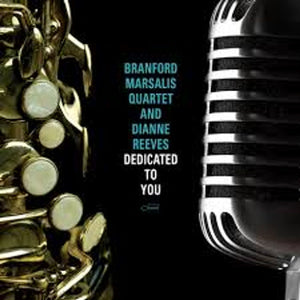 Branford Marsalis Quartet / Dianne Reeves - Dedicated To You [CD]