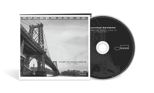 the album cover for Joshua Redman - If Ever You Would Leave Us (we play for Rollins)