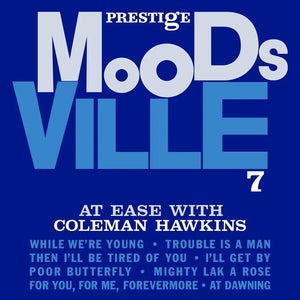 Pre-Order: Coleman Hawkins - At Ease With Coleman Hawkins - Moodsville Series [180g Black with tip-on jacket]