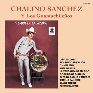 Pre-Order: Chalino Sánchez - Y Sigue Lo Bolacera [LP]