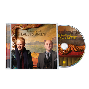 Pre-Order: Dailey & Vincent - The Gospel Side Of Dailey & Vincent [CD]