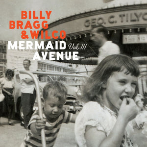 Pre-Order: Billy Bragg & Wilco - Mermaid Avenue Vol. III - [Indie Exclusive White Eco-Mix 180g]