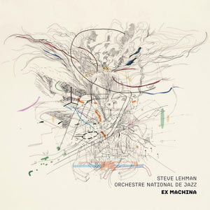 Pre-Order: Steve Lehman  / Orchestre - Ex-Machina (Hol) [CD]