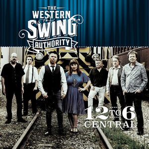 Pre-Order: Western Swing Authority - 12 To 6 Central [CD]