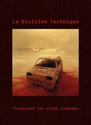 La Division Technique - Traversant Les Cites Liquides [CD]