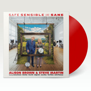 Pre-Order: Alison Brown / Steve Martin - Safe Sensible & Sane [Red]