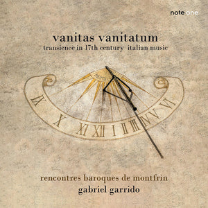 Rencontres Baroques De Montfrin - Vanitas Vanitatum - Transcience In 17th Century [CD]