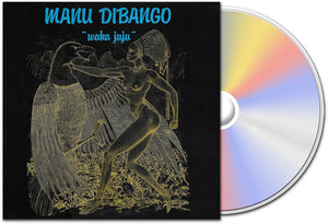 Manu Dibango - Waka Juju [CD]