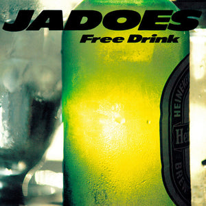 Pre-Order: Jadoes - Free Drink [Colored Vinyl] (Grn)