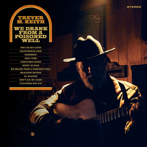 Trever Keith  M. - We Drank From A Poisoned Well [Colored Vinyl]