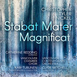 Catherine Redding - Christopher Tyler Nickel: Stabat Mater; Magnificat [CD]