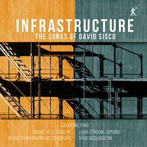 David Fung - Infrastructure - Songs Of David Sisco [CD]