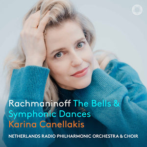 Karina Canellakis - Rachmaninoff: Bells & Symphonic Dances [CD]