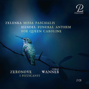 Ensemble Zeronove - Zelenka: Missa Paschalis; Handel: Funeral Anthem [CD]