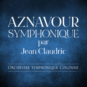 Pre-Order: Jean Claudric - Aznavour Symphonique [LP]
