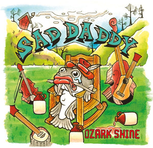 Sad Daddy - Ozark Shine [CD]