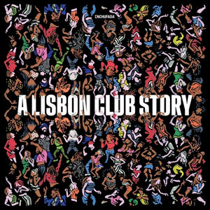 Enchufada: A Lisbon Club Story / Various - Enchufada: A Lisbon Club Story / Various [LP]