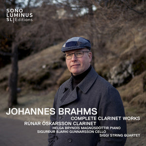 Runar Oskarsson - Johannes Brahms: Complete Clarinet Works [CD]