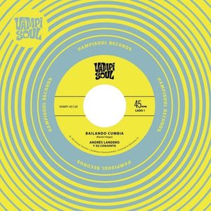 Andres Landero  / Su Conjunto - Bailando Cumbia [7" Vinyl]