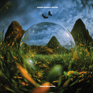Green Desert Water - Eerie Meadows [CD]